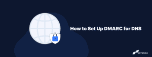 How to set up DMARC for DNS