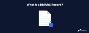 What is a DMARC Record