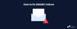 How to fix DMARC Failure if DMARC Fails.
