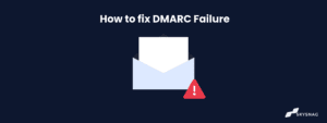 How to fix DMARC Failure