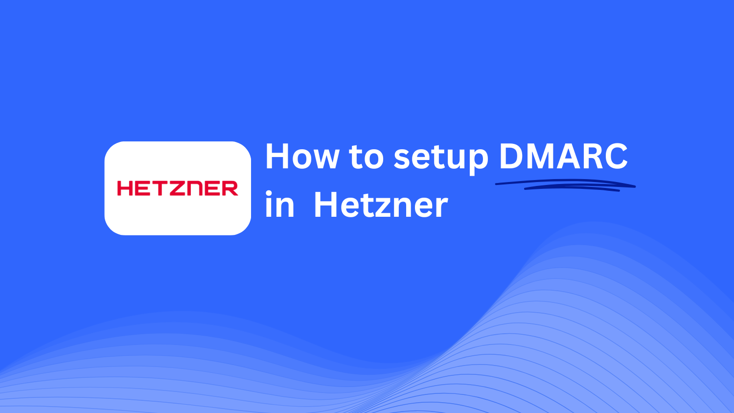 HetznerでDMARCを設定する方法