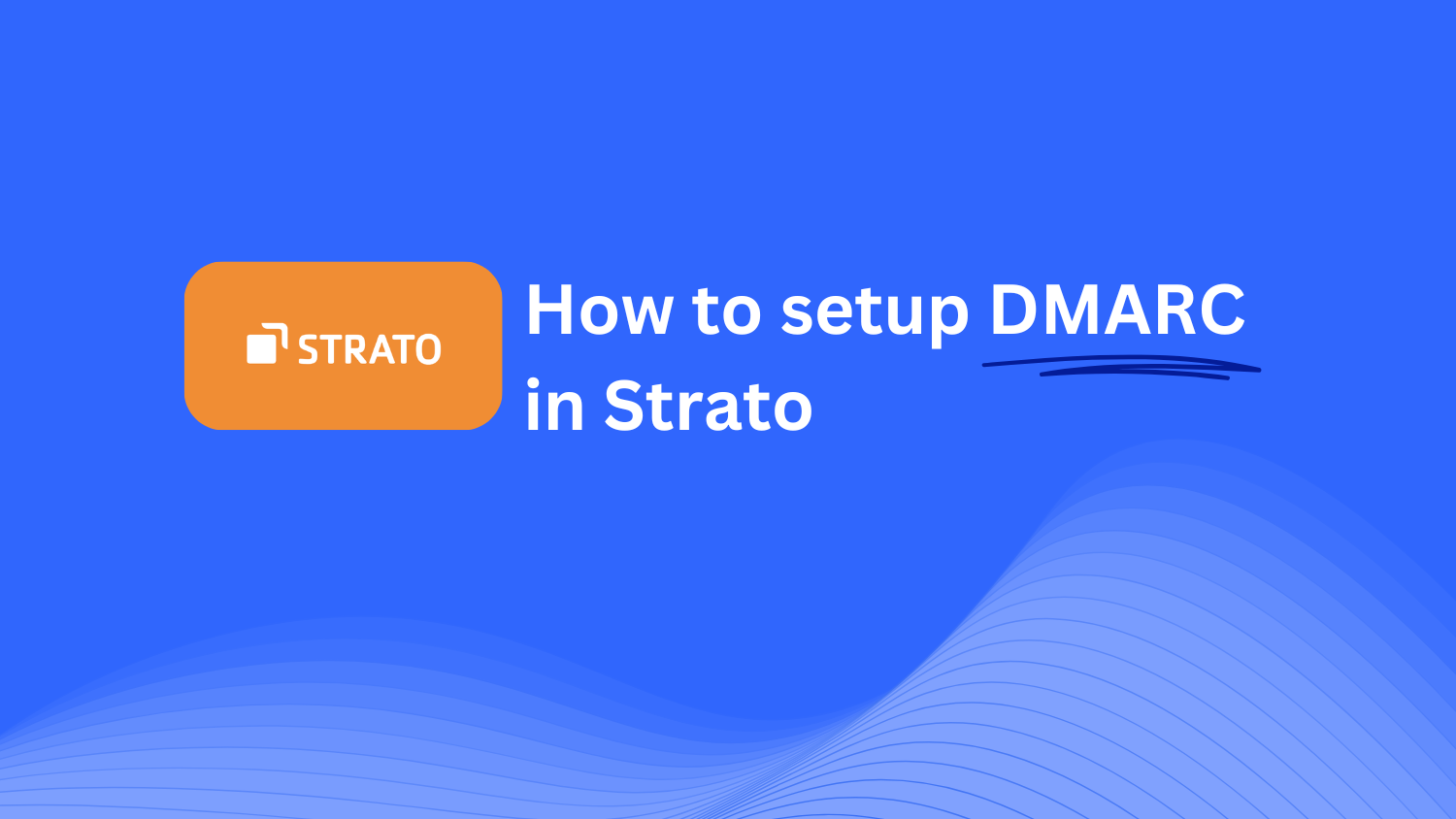 Comment Configurer DMARC Dans Strato