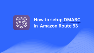 AMAZON Route53(AWS)でDMARCを設定する方法