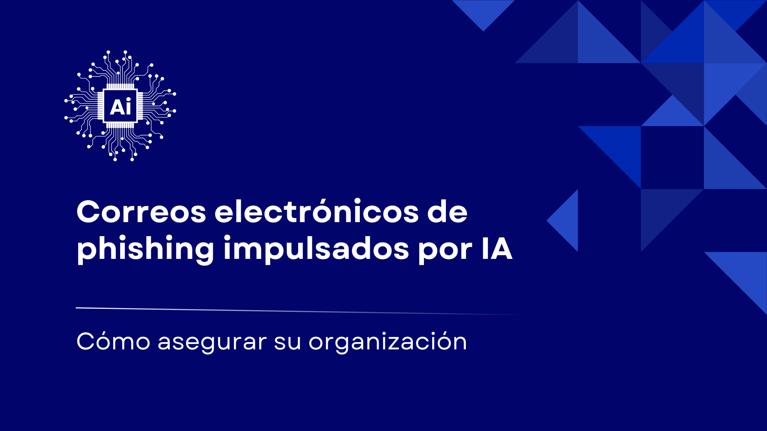 Por qué los correos de phishing impulsados por IA hacen que una seguridad de correo electrónico sólida sea esencial