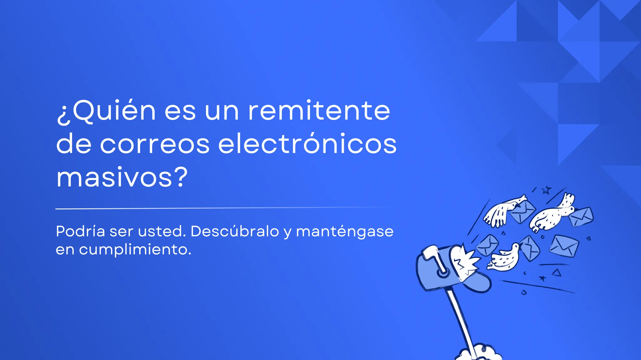 ¿Quién es un remitente de correos electrónicos masivos? ¿Está usted clasificado como tal?
