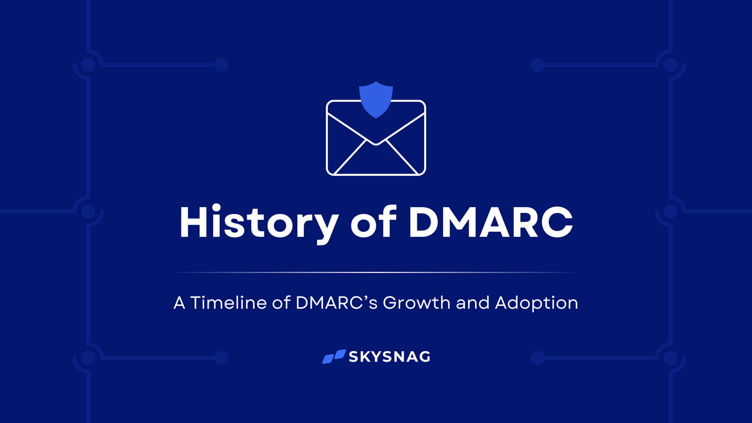 The History Of DMARC