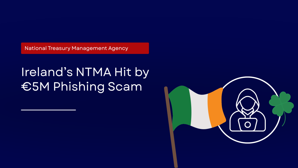 "€5 million phishing scam at Ireland’s National Treasury Management Agency (NTMA) highlights the urgent need for robust DMARC enforcement and domain authentication to protect financial institutions from spoofing and fraud."