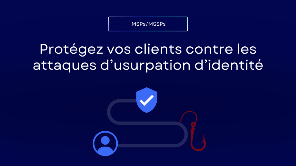 Découvrez ce dont les MSSP ont besoin d’une solution DMARC moderne en 2026, notamment l’automatisation, la gestion multi-locataires, le reporting en temps réel et une protection avancée contre le phishing et l’usurpation d’identité.