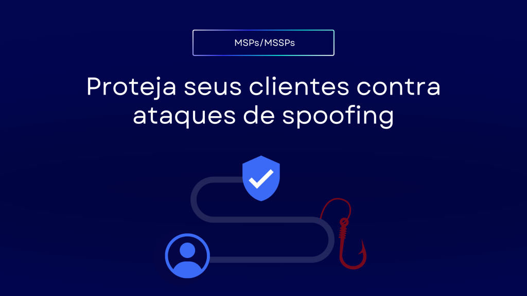 Descubra o que os MSSPs precisam de uma solução DMARC moderna em 2026, incluindo automação, gerenciamento multi-inquilino, relatórios em tempo real e proteção avançada contra phishing e spoofing.
