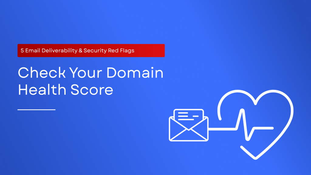 "Discover 5 warning signs that your domain needs a health check and learn how to identify email security issues, misconfigurations, and risks with SPF, DKIM, and DMARC."