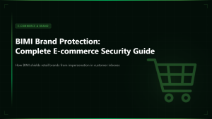 BIMI Brand Protection: Complete E-commerce Security Guide