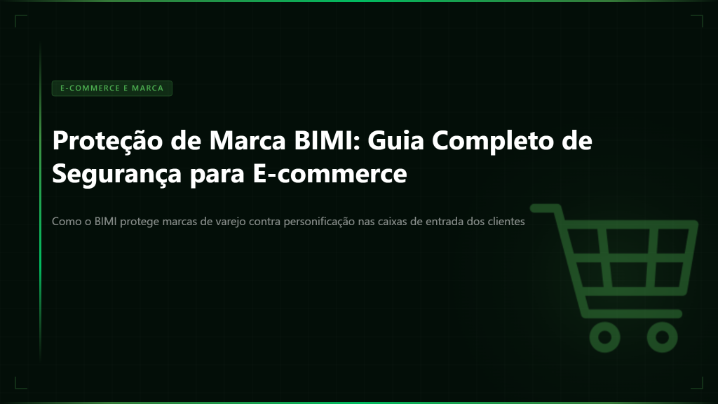 Proteção de Marca BIMI: Guia Completo de Segurança para E-commerce - imagem destacada do Skysnag Certify