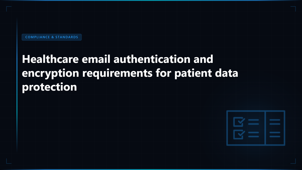 HIPAA Email Security: Complete Compliance Checklist 2026 - Skysnag Protect featured image