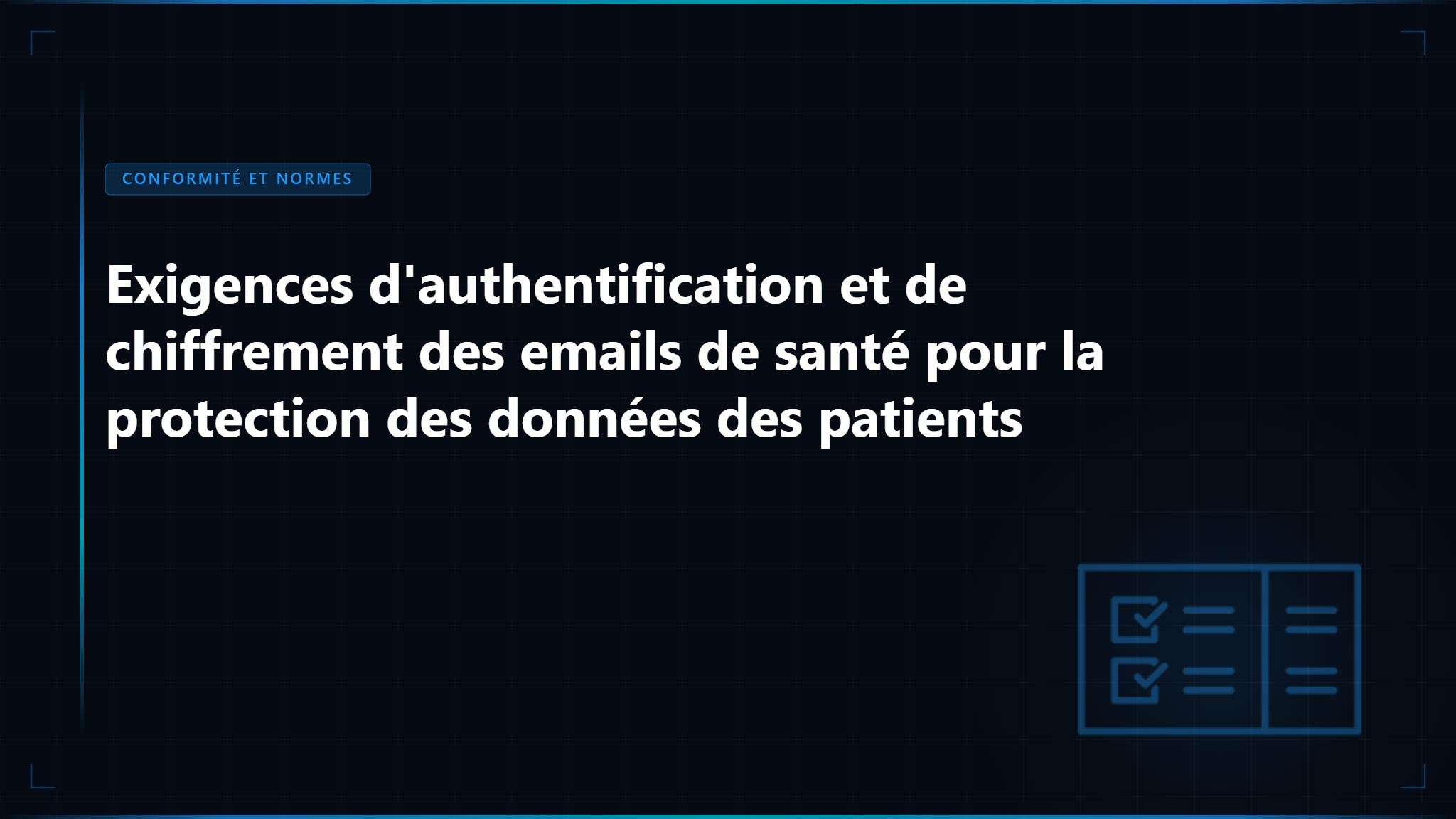 Sécurité des emails HIPAA: Liste de contrôle complète de conformité