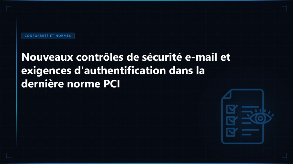 Guide d'implémentation de la sécurité e-mail PCI DSS 4.0 2026 - Image vedette Skysnag Protect