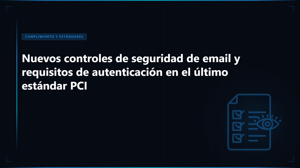 Guía de Implementación de Seguridad de Email PCI DSS 4.0 2026 - Imagen destacada de Skysnag Protect