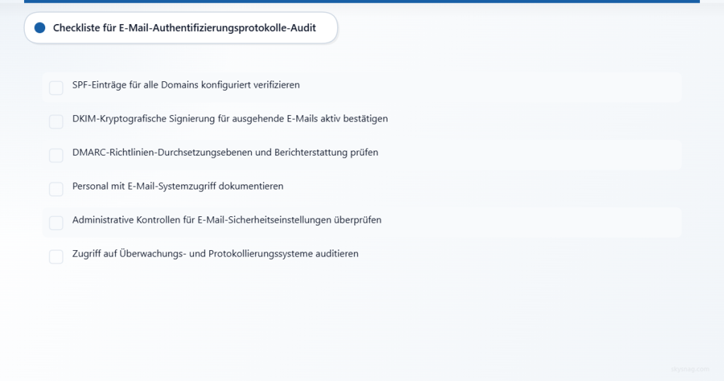 Checkliste mit sechs wesentlichen Prüfungspunkten zur Bewertung der aktuellen E-Mail-Authentifizierungsstrategie.