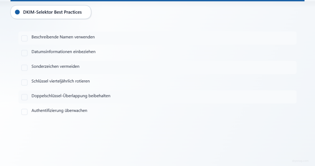 Sechs wesentliche Best-Practice-Checkliste für DKIM-Selektoren zur E-Mail-Sicherheit.