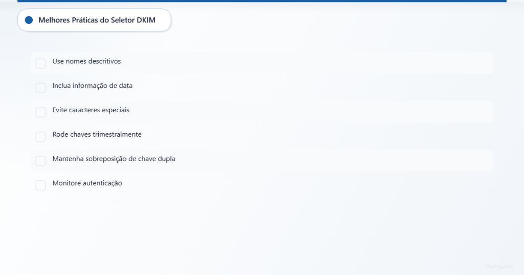 Lista de verificação com seis práticas essenciais recomendadas para seletores DKIM na segurança de e-mail.