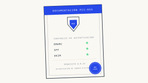 Cómo Documentar la Autenticación de Email para Auditorías PCI-DSS: Una Guía de Documentación Lista para QSA