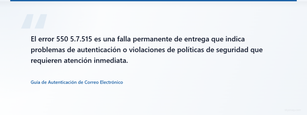 Cita de experto que explica la naturaleza crítica de los fallos permanentes de entrega de correo electrónico 550 5.7.515.